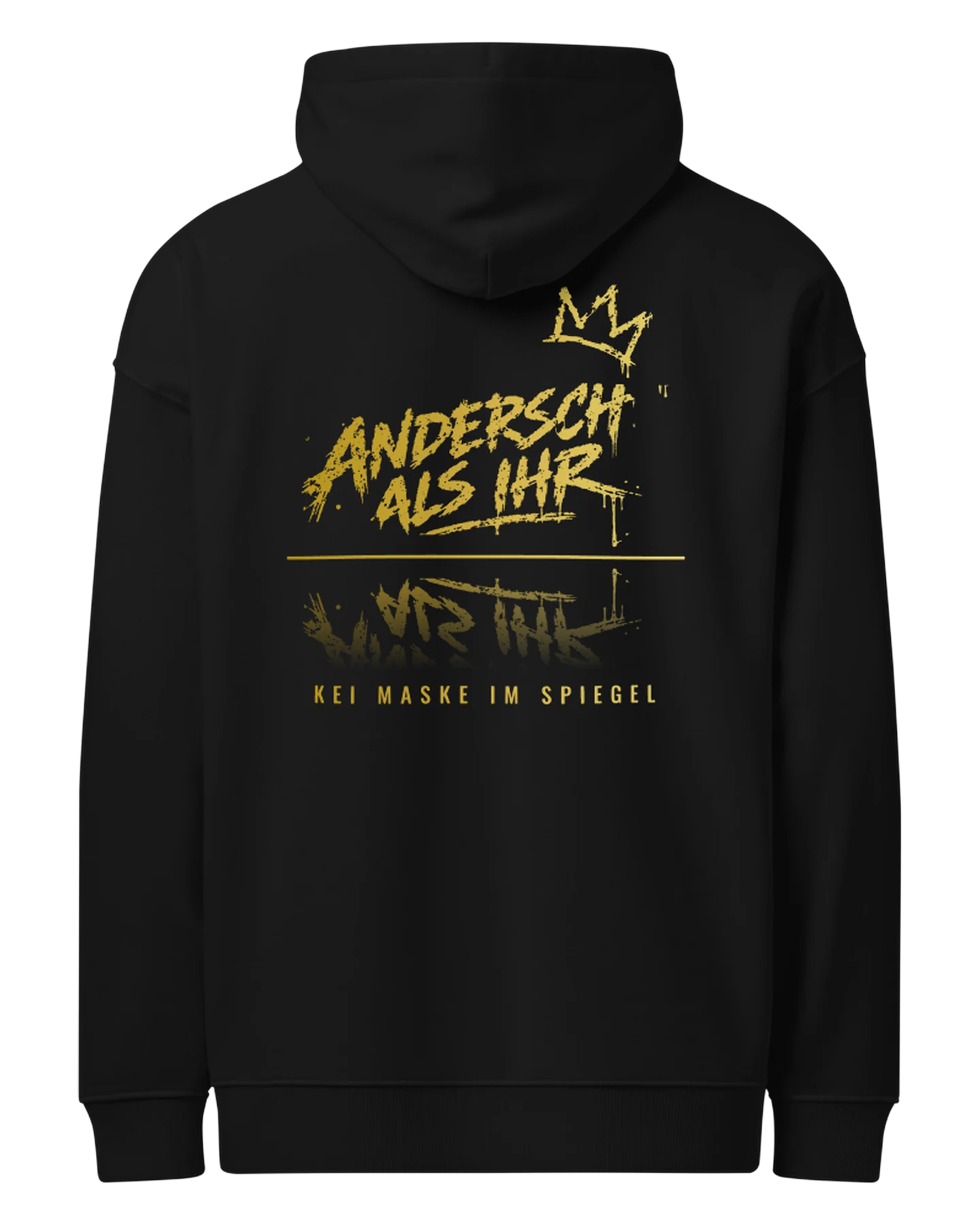 Hoodie «Spiegel», Rücken: Krone, ANDERSCH ALS IHR, Spiegelbild, KEI MASKE IM SPIEGEL